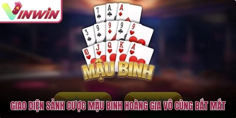 Cách chơi Mậu Binh Vinwin với luật 13 lá xếp 3 chi và so bài từng chi