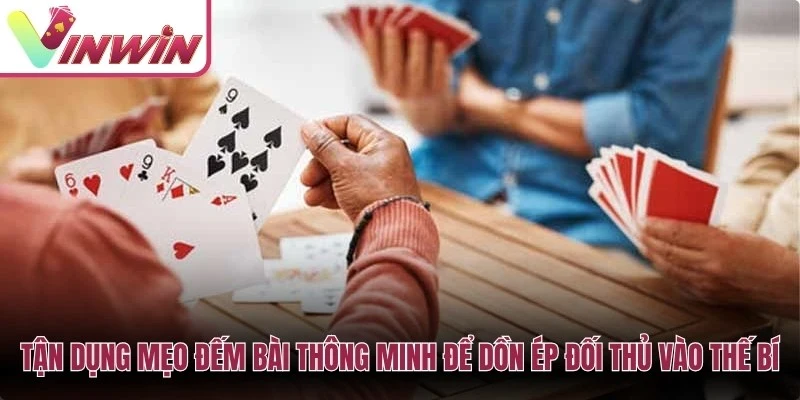 Mẹo đếm bài trong cách chơi Sâm Lốc Vinwin cần dùng đúng giới hạn không dự đoán chắc bài đối thủ