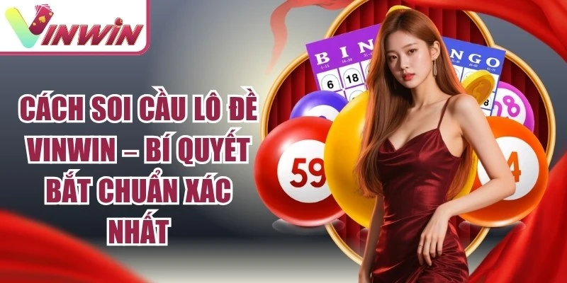 Cách Soi Cầu Lô Đề
