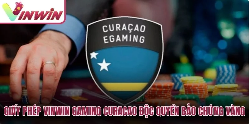 Thông tin Gaming Curaçao trên page giấy phép Vinwin cần có mã license và tên đơn vị vận hành