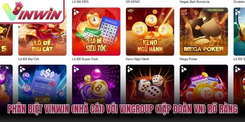 Phân biệt Vinwin và Vingroup theo lĩnh vực hoạt động và nguồn xác minh