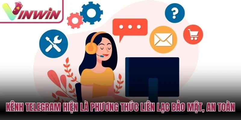 Kênh Telegram Vinwin nếu được công bố cần kiểm tra tài khoản chính thức và tránh gửi OTP