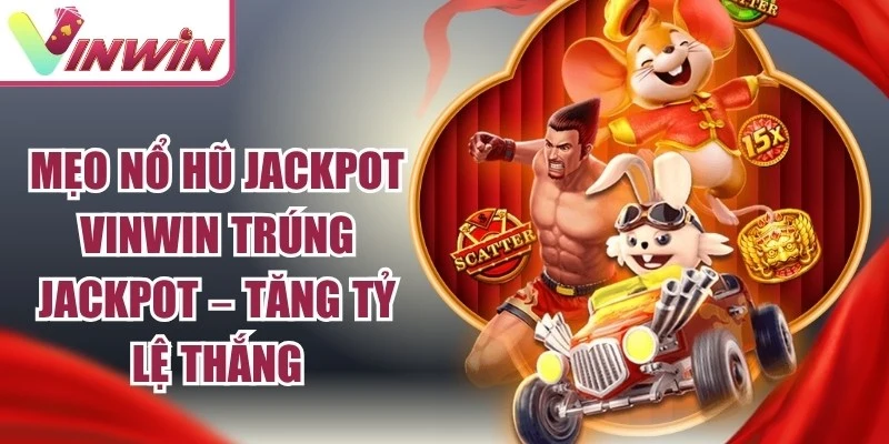 Mẹo Nổ Hũ Jackpot