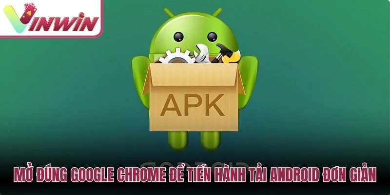 Tải Vinwin Android cần dùng trình duyệt đã cập nhật và kiểm tra cảnh báo bảo mật