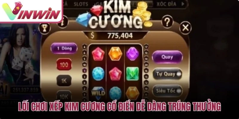 Slot Kim Cương Vinwin có biểu tượng đá quý dễ hiểu nhưng vẫn cần quản lý vốn